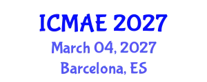 International Conference on Mechanical and Automotive Engineering (ICMAE) March 04, 2027 - Barcelona, Spain