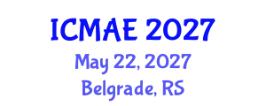 International Conference on Mechanical and Automotive Engineering (ICMAE) May 22, 2027 - Belgrade, Serbia