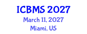 International Conference on Biology and Medical Sciences (ICBMS) March 11, 2027 - Miami, United States