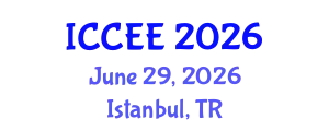 International Conference on Civil and Environmental Engineering (ICCEE) June 29, 2026 - Istanbul, Turkey