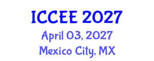 International Conference on Civil and Environmental Engineering (ICCEE) April 03, 2027 - Mexico City, Mexico