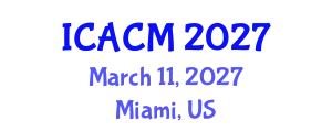 International Conference on Arts and Cultural Management (ICACM) March 11, 2027 - Miami, United States