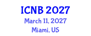 International Conference on Nanotechnology and Biotechnology (ICNB) March 11, 2027 - Miami, United States