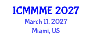 International Conference on Mechanical, Mechatronics and Materials Engineering (ICMMME) March 11, 2027 - Miami, United States