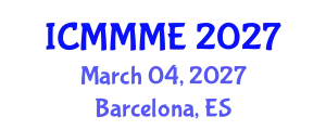 International Conference on Mechanical, Mechatronics and Materials Engineering (ICMMME) March 04, 2027 - Barcelona, Spain