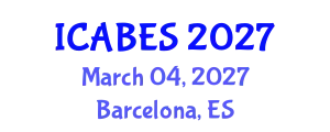 International Conference on Agricultural, Biological and Ecosystems Sciences (ICABES) March 04, 2027 - Barcelona, Spain