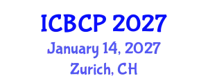 International Conference on Biological and Chemical Processes (ICBCP) January 14, 2027 - Zurich, Switzerland