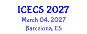 International Conference on Electronics and Communication Systems (ICECS) March 04, 2027 - Barcelona, Spain