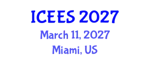 International Conference on Environmental and Earth Sciences (ICEES) March 11, 2027 - Miami, United States