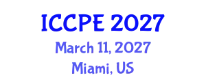 International Conference on Chemical and Petrochemical Engineering (ICCPE) March 11, 2027 - Miami, United States