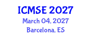 International Conference on Mathematics and Statistical Engineering (ICMSE) March 04, 2027 - Barcelona, Spain