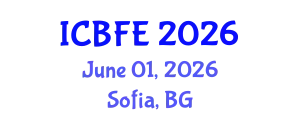International Conference on Business, Finance and Economics (ICBFE) June 01, 2026 - Sofia, Bulgaria