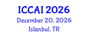 International Conference on Computing and Artificial Intelligence (ICCAI) December 20, 2026 - Istanbul, Turkey