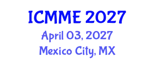International Conference on Mechatronics and Manufacturing Engineering (ICMME) April 03, 2027 - Mexico City, Mexico