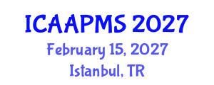 International Conference on Advances in Applied Physics and Materials Science (ICAAPMS) February 15, 2027 - Istanbul, Turkey