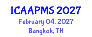 International Conference on Advances in Applied Physics and Materials Science (ICAAPMS) February 04, 2027 - Bangkok, Thailand