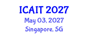 International Conference on Artificial Intelligence and Technology (ICAIT) May 03, 2027 - Singapore, Singapore