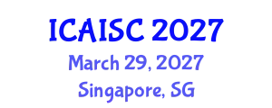 International Conference on Artificial Intelligence and Soft Computing (ICAISC) March 29, 2027 - Singapore, Singapore