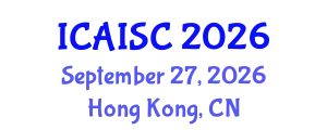 International Conference on Artificial Intelligence and Soft Computing (ICAISC) September 27, 2026 - Hong Kong, China