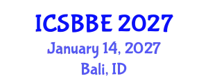 International Conference on Systems Biology and Biomedical Engineering (ICSBBE) January 14, 2027 - Bali, Indonesia