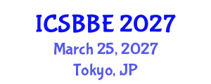 International Conference on Systems Biology and Biomedical Engineering (ICSBBE) March 25, 2027 - Tokyo, Japan