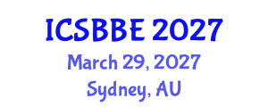 International Conference on Systems Biology and Biomedical Engineering (ICSBBE) March 29, 2027 - Sydney, Australia