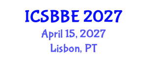 International Conference on Systems Biology and Biomedical Engineering (ICSBBE) April 15, 2027 - Lisbon, Portugal