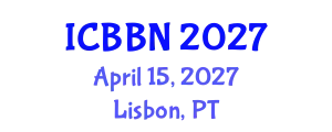 International Conference on Biotechnology, Bioengineering and Nanoengineering (ICBBN) April 15, 2027 - Lisbon, Portugal