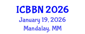 International Conference on Biotechnology, Bioengineering and Nanoengineering (ICBBN) January 19, 2026 - Mandalay, Myanmar