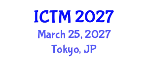 International Conference on Tourism and Management (ICTM) March 25, 2027 - Tokyo, Japan