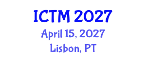 International Conference on Tourism and Management (ICTM) April 15, 2027 - Lisbon, Portugal
