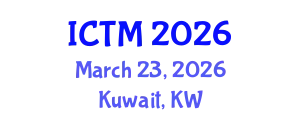 International Conference on Tourism and Management (ICTM) March 23, 2026 - Kuwait, Kuwait