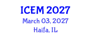 International Conference on Economics and Marketing (ICEM) March 03, 2027 - Haifa, Israel