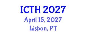 International Conference on Tourism and Hospitality (ICTH) April 15, 2027 - Lisbon, Portugal