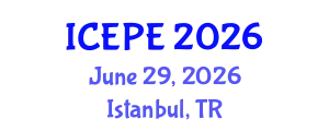 International Conference on Electrical and Power Engineering (ICEPE) June 29, 2026 - Istanbul, Turkey