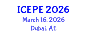 International Conference on Electrical and Power Engineering (ICEPE) March 16, 2026 - Dubai, United Arab Emirates