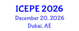 International Conference on Electrical and Power Engineering (ICEPE) December 20, 2026 - Dubai, United Arab Emirates