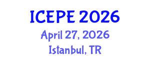 International Conference on Electrical and Power Engineering (ICEPE) April 27, 2026 - Istanbul, Turkey