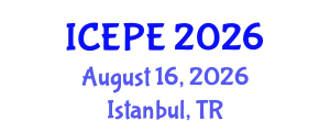 International Conference on Electrical and Power Engineering (ICEPE) August 16, 2026 - Istanbul, Turkey