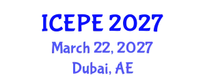 International Conference on Electrical and Power Engineering (ICEPE) March 22, 2027 - Dubai, United Arab Emirates