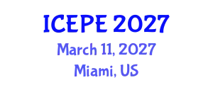 International Conference on Electrical and Power Engineering (ICEPE) March 11, 2027 - Miami, United States
