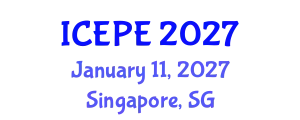 International Conference on Electrical and Power Engineering (ICEPE) January 11, 2027 - Singapore, Singapore