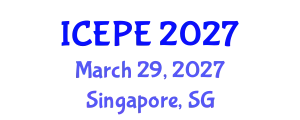 International Conference on Electrical and Power Engineering (ICEPE) March 29, 2027 - Singapore, Singapore