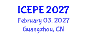 International Conference on Electrical and Power Engineering (ICEPE) February 03, 2027 - Guangzhou, China