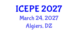 International Conference on Electrical and Power Engineering (ICEPE) March 24, 2027 - Algiers, Algeria