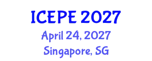 International Conference on Electrical and Power Engineering (ICEPE) April 24, 2027 - Singapore, Singapore