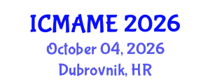 International Conference on Mechanical, Aeronautical and Manufacturing Engineering (ICMAME) October 04, 2026 - Dubrovnik, Croatia