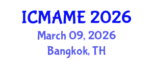 International Conference on Mechanical, Aeronautical and Manufacturing Engineering (ICMAME) March 09, 2026 - Bangkok, Thailand