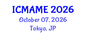 International Conference on Mechanical, Aeronautical and Manufacturing Engineering (ICMAME) October 07, 2026 - Tokyo, Japan