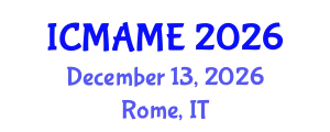 International Conference on Mechanical, Aeronautical and Manufacturing Engineering (ICMAME) December 13, 2026 - Rome, Italy